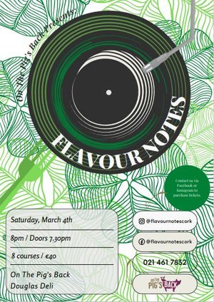 Celebrate all things Irish with  the next FlavourNotes Event at On The Pigs Back.
